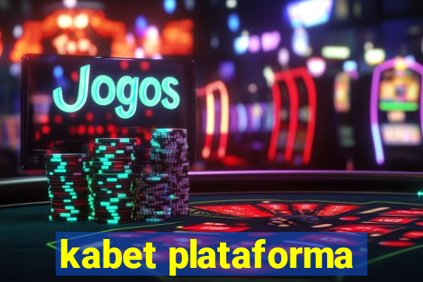 kabet plataforma